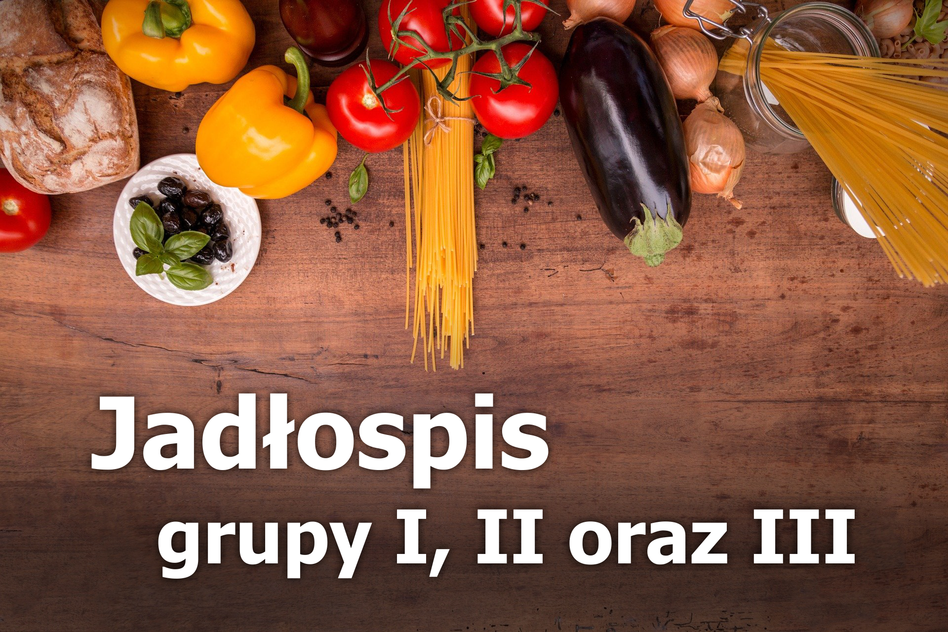Jadłospis grupy I, II i III